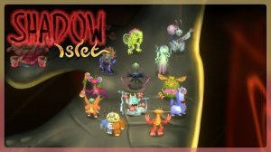 Фанатский Островок Тени - Вся Песня (My Singing Monsters, Мои Поющие Монстры, Msm, Мсм)