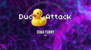 Dima Funny - Ducks Attack