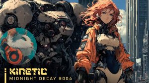 #004🌙KINETIC | WomenSynthwave_MidnightDecay_14-10-2025