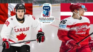 ХОККЕЙ. МОЛОДЕЖНЫЙ ЧЕМПИОНАТ МИРА U20.  КАНАДА - ДАНИЯ.  ТЕКСТОВАЯ ОНЛАЙН ТРАНСЛЯЦИЯ.