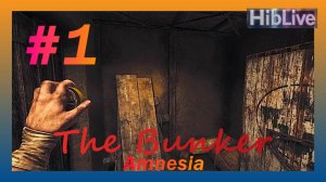 Amnesia The Bunker #1 Прохождение Что произошло? AVO (ru озвучка)