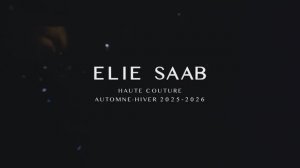 Показ женской коллекции Elie Saab Haute Couture осень-зима 2025-2026
