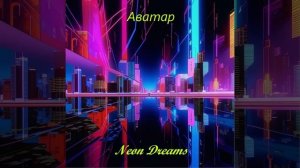 Neon Dreams
