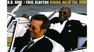 B.B. King, Eric Clapton - When My Heart Beats Like a Hammer