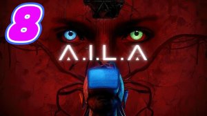 A.I.L.A прохождение #8 Босс Капитан и вход в лес живых деревьев