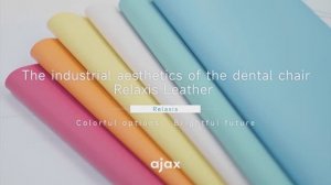 AJAX Relaxis Ruiyue new skin — цвета обивки стоматологических установок