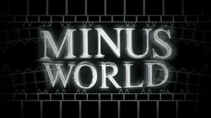 MINUS WORLD by IcEDCave (Impossible Level)