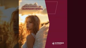 Danilo Marinucci — Guardian Angel (Extended Mix)
