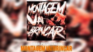 DJ Raulipues & Zhanbxqq - MONTAGEM VAI BRINCAR (Phonk Funk 2025)