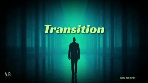 Dark Ambient Transition to Another Reality