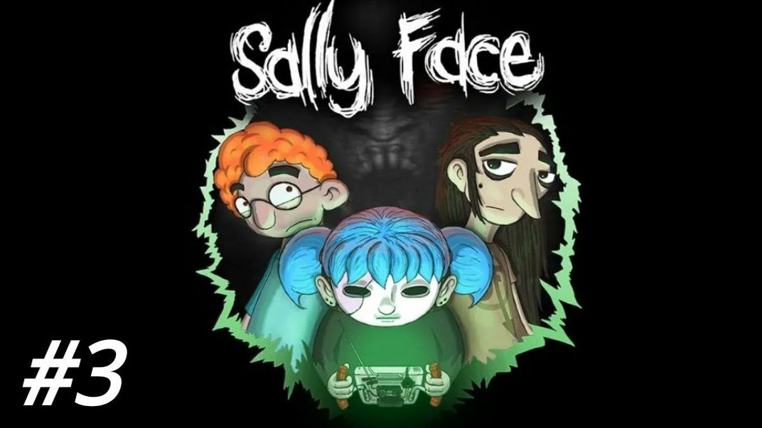 Sally Face #3 смотреть онлайн