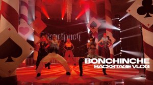 Backstage vlog - House of Bonchinche (2025)