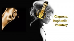Claptone, Raphaella - Phantasy