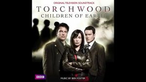 Torchwood Series 3 Children of Earth Soundtrack - 08 - Countdown to Destruction