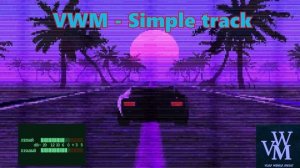 VWM - Simple track