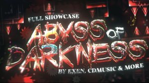 Abyss of Darkness - FULL OFFICIAL SHOWCASE [REDECORATED VERSION]