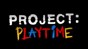 Играем в Project Playtime (чилим!)