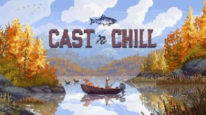 Cast n Chill — Трейлер релиза на NIntendo Switch и Switch 2