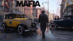 [СТРИМ] Эпоха гангстеров: хроники Лост‑Хэвена Mafia: Definitive Edition