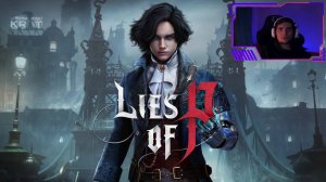 Мальчик, марионетка или Буратино? 👺 Lies of P #серия8