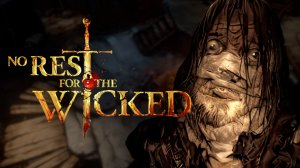 ПРОХОЖДЕНИЕ НА ХАРДЕ - БЕЗЫМЯННЫЙ ПЕРЕВАЛ | No Rest for the Wicked #9