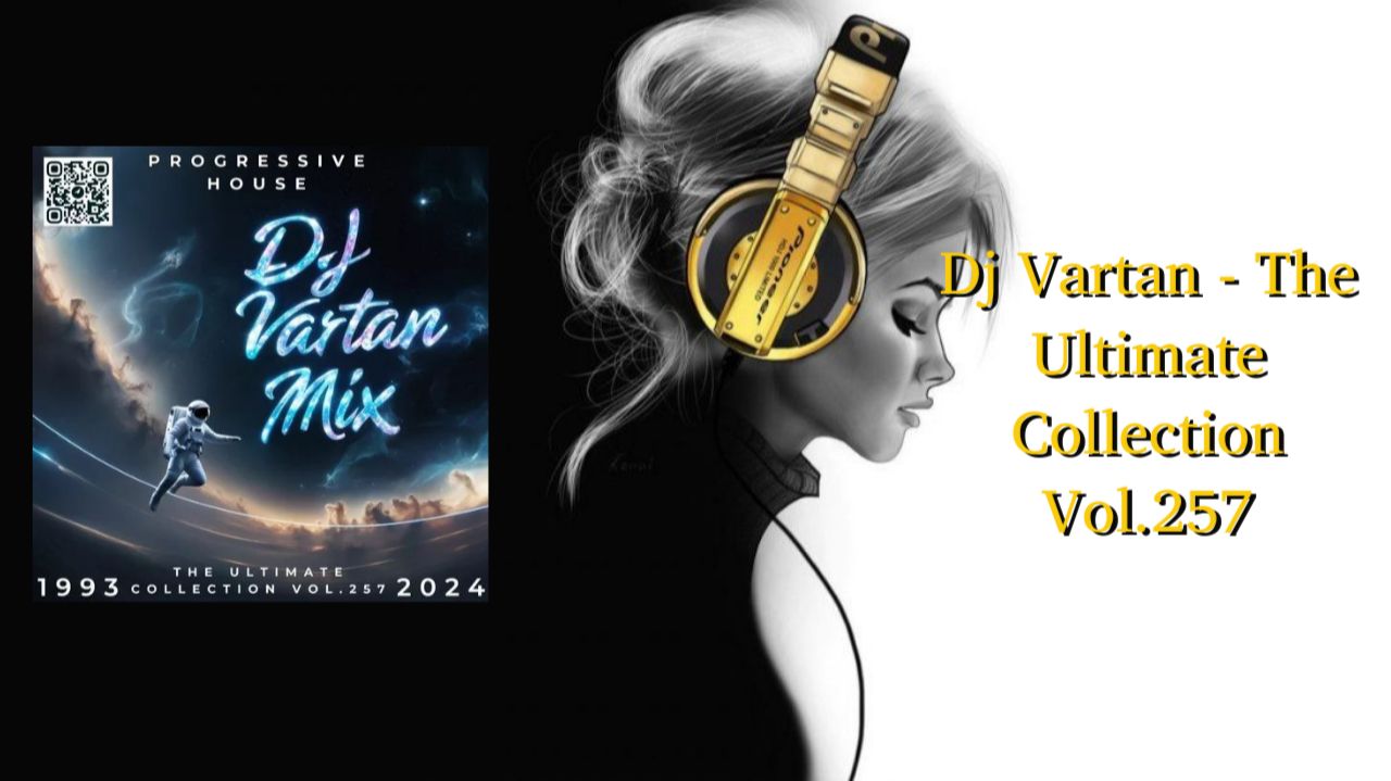 Dj Vartan - The Ultimate Collection Vol.257
