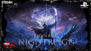 𝙀𝙇𝘿𝙀𝙉 𝙍𝙄𝙉𝙂: 𝙉𝙞𝙜𝙝𝙩𝙧𝙚𝙞𝙜𝙣 - Прохождение  Играю в первый раз 𝙎𝙩𝙧𝙚𝙖𝙢 1