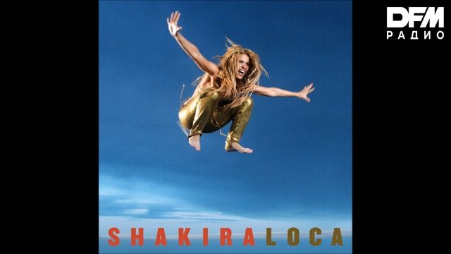 Shakira/Dizzee Rascal — Loca (Freemasons Remix) смотреть онлайн