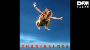 Shakira/Dizzee Rascal — Loca (Freemasons Remix)