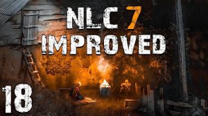 S.T.A.L.K.E.R. NLC Improved #18. Просьбы Волка и Бурундук Петрухи