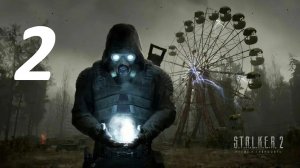 Прохождение S.T.A.L.K.E.R 2 Heart of CHERNOBYL Часть  2 Залесье