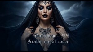 dont-cry-guns-n-roses arabic-gothic-cover-аi