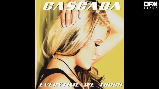 Cascada — Everytime We Touch смотреть онлайн