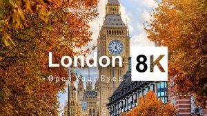Лондон | 8K ULTRA HD