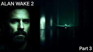 Прохождение игры - Alan Wake 2 - Часть 3 "Инициация 1" - Вечернее шоу, Глубокая ночь