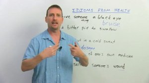 10 English Idioms from Health & Medicine