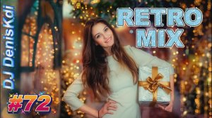 RETRO MIX #72 / DANCE MUSIC / DJ DENISKDI