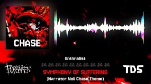 SYMPHONY OF SUFFERING - Narrator Noli Chase Theme Forsaken OST