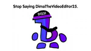 (Обложка) Stop Saying DimaTheVideoEditor25