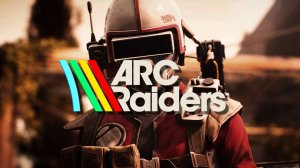 ARC RAIDERS - Пробежимся?!
