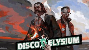 Disco Elysium l Как сломанный человек пытается жить