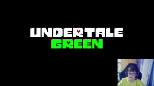 Undertale Green | Прохождение На Пацифист | #1