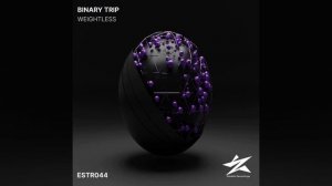 Binary Trip — Weightless (Extended Mix)