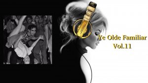 Ye Olde Familiar Vol.11