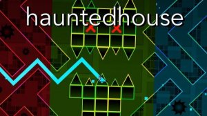 Hauntedhouse with click old version (Impossible levels) 100%