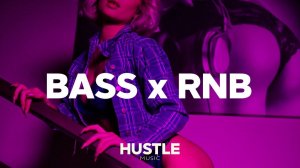 Best of RnB x BASS Mix | 1 Hour Music