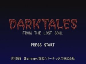 Dark Tales: From the Lost Soul (JP) (1999) [PS1]