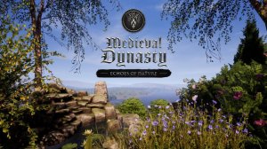 MEDIEVAL DYNASTY | ПЕРВЫЙ РАЗ