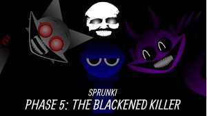 sprunki THE BLACKENED KILLER