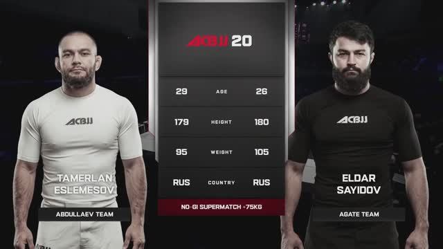 Tamerlan Eslemesov vs Eldar Sayidov - ACBJJ 20 смотреть онлайн